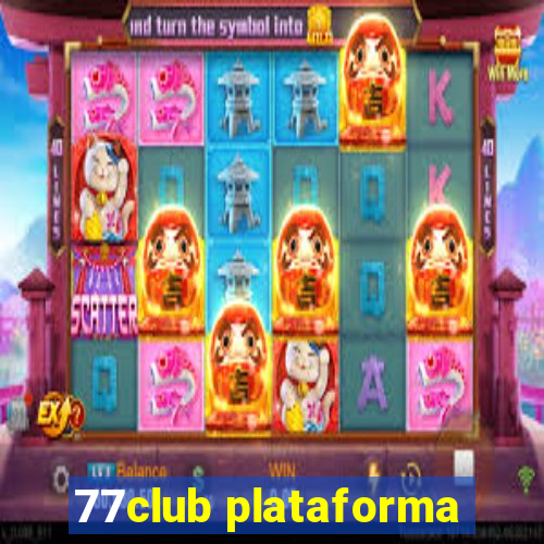 77club plataforma